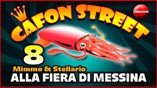 Cafon Street episodio 8  Mimmo e Stellario alla Fiera di Messina [upl. by Llorrac]