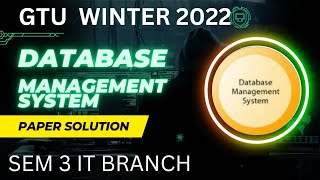 GTU DBMS WINTER 2022 PAPER SOLUTION gtu IT dbms [upl. by Earehc790]