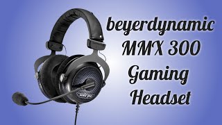 beyerdynamic MMX 300 Gaming Headset Overview  Premium Gaming Headset  Technary [upl. by Kirbee948]