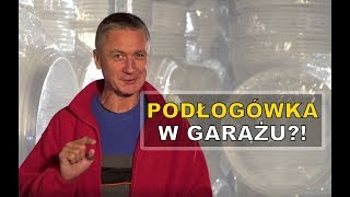 Czy montować ogrzewanie podłogowe w garażu Podłogówka w pomieszczeniach nieużytkowych [upl. by Nuahc]