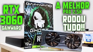 PLACA DE VIDEO PARA RODAR TUDO  RTX 3060 GAINWARD GHOST LHRTESTE EM JOGOS [upl. by Batory982]