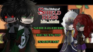 Shield Hero Reacts to the Future  Reacts to Naofumi  The rising of the Shield Hero Gacha Tiktok [upl. by Soren]