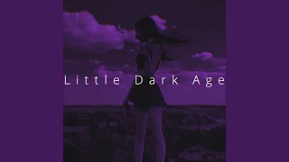 Little Dark Age Sped Up [upl. by Lounge704]