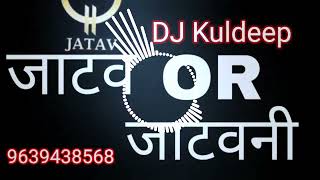 Jatav or Jatvni Full Hard bass song dj Kuldeep [upl. by Colley597]