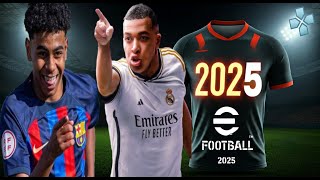 PES 2025 New Kits amp Transfers  Best of the Best eFOOTBALL PES 2025 PPSSPP [upl. by Alejandrina755]