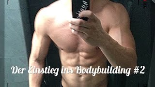 Der Einstieg ins Bodybuilding 2  Das Training [upl. by Viridissa]