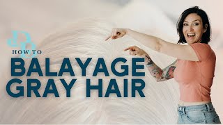 How To Balayage On Gray Hair [upl. by Anolahs]