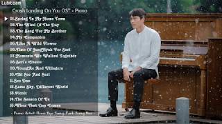 Full album Crash Landing On You Piano Songs  Nhạc Piano Phim Hạ Cánh Nơi Anh [upl. by Aitsirhc]