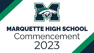 Marquette High School Graduation Ceremony 2023 [upl. by Lahcsap]