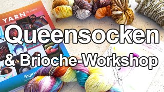 Queensocken stricken amp BriocheWorkshop  Strickpodcast 162 [upl. by Jaquenetta]