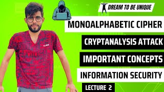 Monoalphabetic Cipher  Crypt Analysis Attack  Lecture 2 [upl. by Eisus]