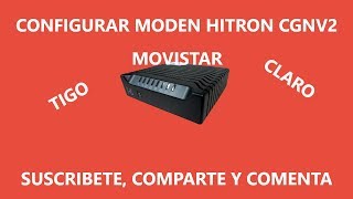 👉CONFIGURAR MODEN HITRON CGNV2 2018 Mejor explicado [upl. by Jehu]