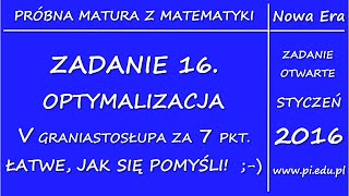 Zadanie 16 Matura z Nową Erą Styczeń 2016 PR Optymalizacja pochodna [upl. by Avie]