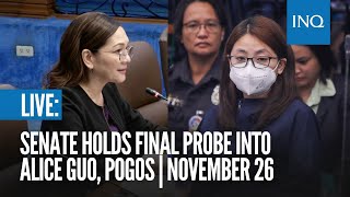 LIVE Senate holds final probe into Alice Guo Pogos  November 26 [upl. by Brosine]