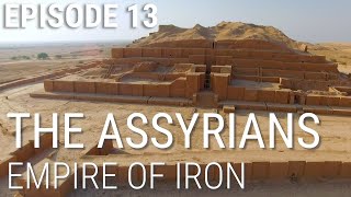 13 The Assyrians  Empire of Iron [upl. by Ana945]