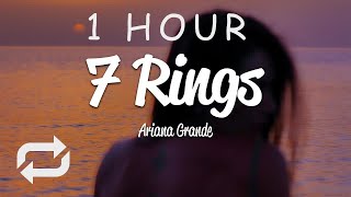 1 HOUR 🕐  Ariana Grande  7 Rings Lyrics [upl. by Rediah]