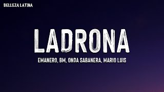 Emanero BM Onda Sabanera Mario Luis  LADRONA Letra [upl. by Adiesirb434]