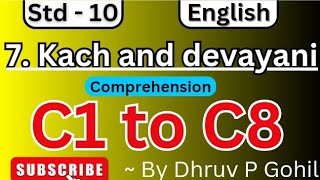 Std 10  English  Unit 7  Comprehension  C1 to C8  Kach and Devayani board2025 learningbydhruv [upl. by Kcirddes]