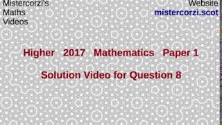 Q8 Paper1 SQA 2017 Higher Mathematics Exam [upl. by Krongold]