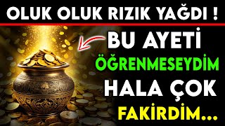 OLUK OLUK RIZIK YAĞDI  BU AYETİ ÖĞRENMESEYDİM HALA ÇOK FAKİRDİM [upl. by Nittirb924]