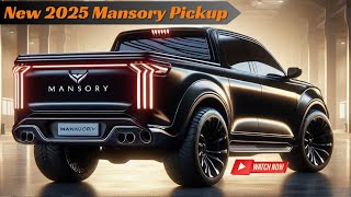 Incredible  New 2025 Mansory Pickup Official unveiled  Detail Exterior amp Specs  First Look [upl. by Margot610]