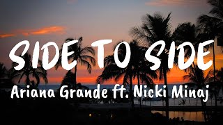 Side To Side Lyrics Ariana Grande ft Nicki Minaj [upl. by Urissa]