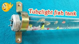 Amazing Tube light Fish Tank making at Home 🐠🐟 [upl. by Lissak]