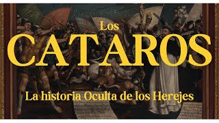 Los Cátaros La Historia Oculta de los Herejes Medievales [upl. by Kroy566]