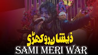 Sami Meri War  Zeeshan Khan Rokhri [upl. by Arnelle]