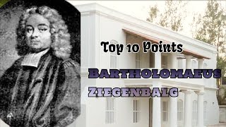 Top 10 Points about Bartholomaeus Ziegenbalg in English  TouchableVocals [upl. by Karena101]