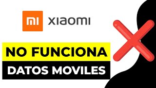 SOOLUCION no Funciona Datos Moviles Xiaomi 2024  Problemas Con Datos Moviles en Xiaomi [upl. by Omland]