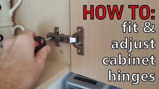 How to Fit and Adjust Kitchen Cabinet Hinges amp Doors [upl. by Noffihc]