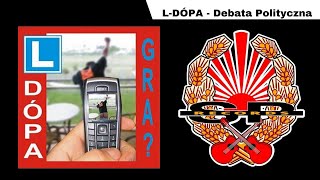 LDÓPA  Debata polityczna OFFICIAL AUDIO [upl. by Sim]