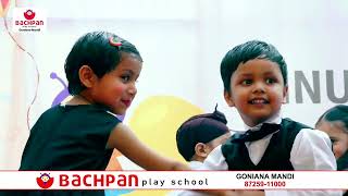 BACHPAN PLAY SCHOOL ll GONIANA MANDI ll 2024 [upl. by Seko]