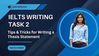 IELTS WRITING TASK 2 THESIS STATEMENT ALL TYPES OF ESSAYS COVERED [upl. by Notirb]