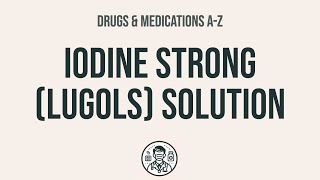 How to use Iodine Strong Lugols Solution  Explain UsesSide EffectsInteractions [upl. by Hastie223]