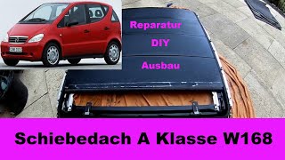 Sunroof Lamellendach Schiebedach W 168 A Klasse Ausbau Reparatur DIY Anleitung [upl. by Ecnesse]