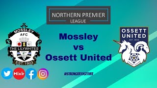 Ossett United vs Mossley AFC  211219 [upl. by Elodia]