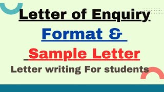 Letter of Enquiry Class 10  Format amp Sample Letter  Formal Letter Writing in English For Students [upl. by Eriha]