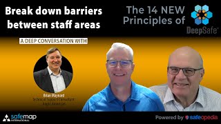 14 New Principles of Deep Safe 3  Break down barriers between staff areas [upl. by Bobbye]