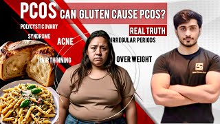 PCOS  GLUTEN AND PCOS LINK  PCOS NATURAL TREATMENT [upl. by Rein509]