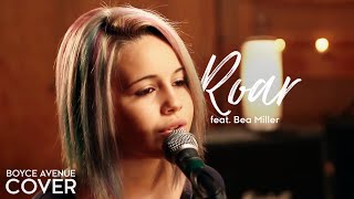 Roar  Katy Perry Boyce Avenue feat Bea Miller cover on Spotify amp Apple [upl. by Trixie]