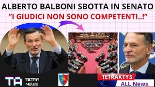 BALBONI SBOTTA IN SENATO quotI GIUDICI NON SONO COMPETENTI [upl. by Hammel]