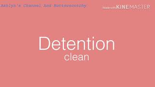 Detention Melanie Martinez  clean lyrics [upl. by Inanaup]