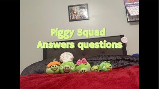 Piggy Squad Answers Some Questions MY FIRST LIVE [upl. by Standford]