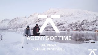 Agents Of Time  The Mirage [upl. by Sakiv]