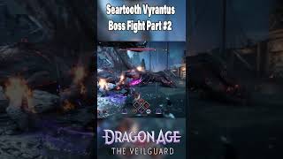 Seartooth Vyrantus Boss Fight Part 2 Dragon Age The Veilguard shorts gaming gameplay dragonage [upl. by Idell166]