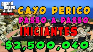 GTA V ONLINE CAYO PERICO PARA INICIANTES ATUALIZADO PÓS DLC PASSO A PASSO [upl. by Carlota]