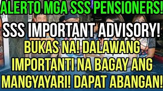 ✅ALERTO SSS PENSIONERS BUKAS NA DALAWANG IMPORTANTI NA BAGAY ANG MANGYAYARI DAPAT ALAM NINYO ITO [upl. by Atinihs]