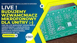 367 Budujemy wzmacniacz mikrofonowy do Unitry audio unitra retro [upl. by Danell]